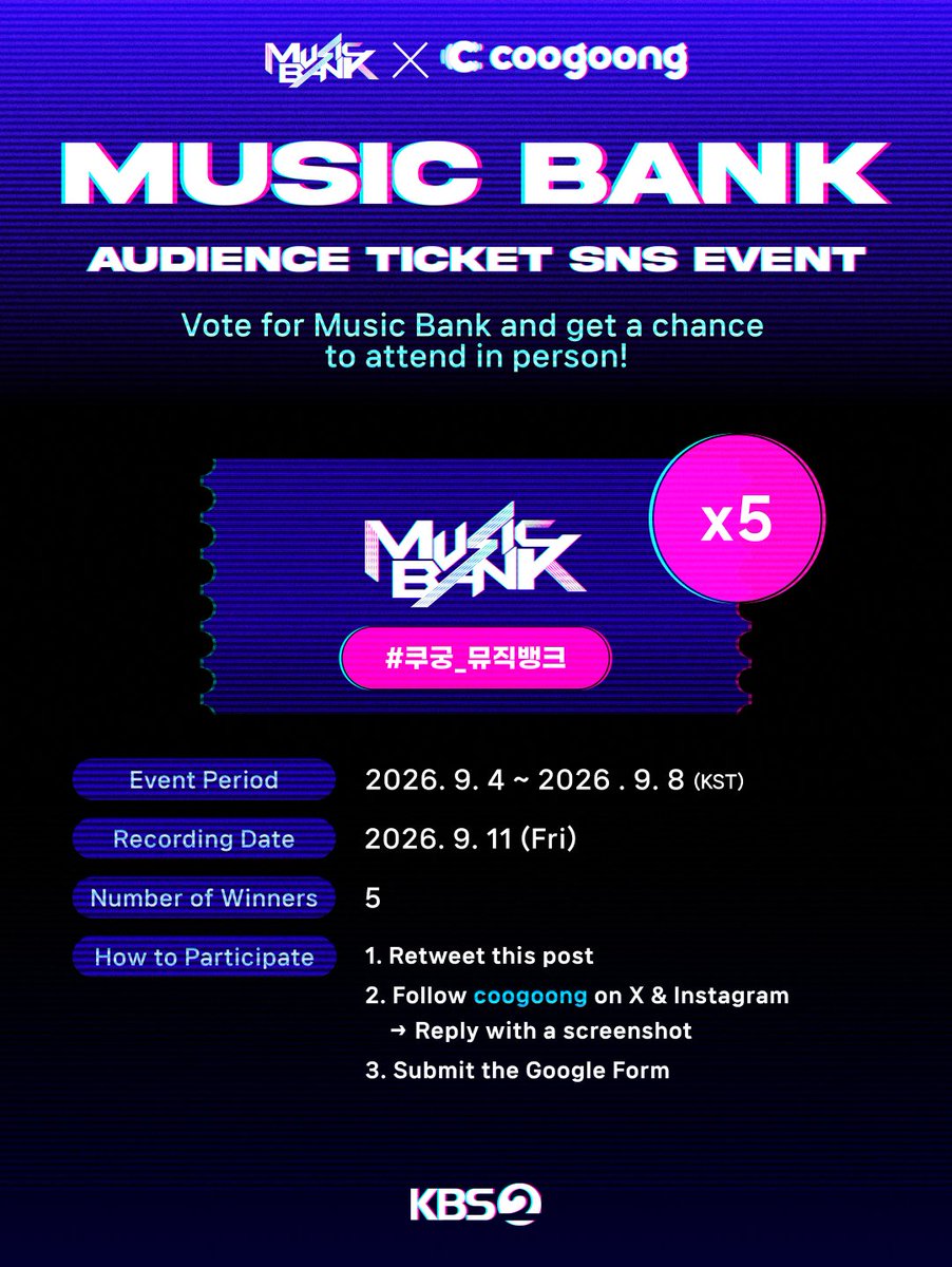 coogoong's tweet photo. [#EVENT]

🎫 KBS 뮤직뱅크 방청권 이벤트 OPEN 🎫

✨ 참여 방법이 더 쉬워졌어요! ✨

📌 참여 방법
1️⃣ 본 게시물 RT
2️⃣ 쿠궁 공식 X & Instagram 팔로우 후 답글로 인증
　X: @coogoong
　Instagram: https://t.co/3ZDfii95lP
3️⃣ 아래 참여 정보 폼 작성
👉 https://t.co/rTOWbAvbrN

📨 당첨자 발표
9/9(수) | 당첨자 개별 안내

❕ 자세한 내용은 이미지를 확인해주세요.

💙 쿠궁 앱에서도 응모 가능!
🎟️ 총 10매 제공

많은 참여 부탁드립니다🥰