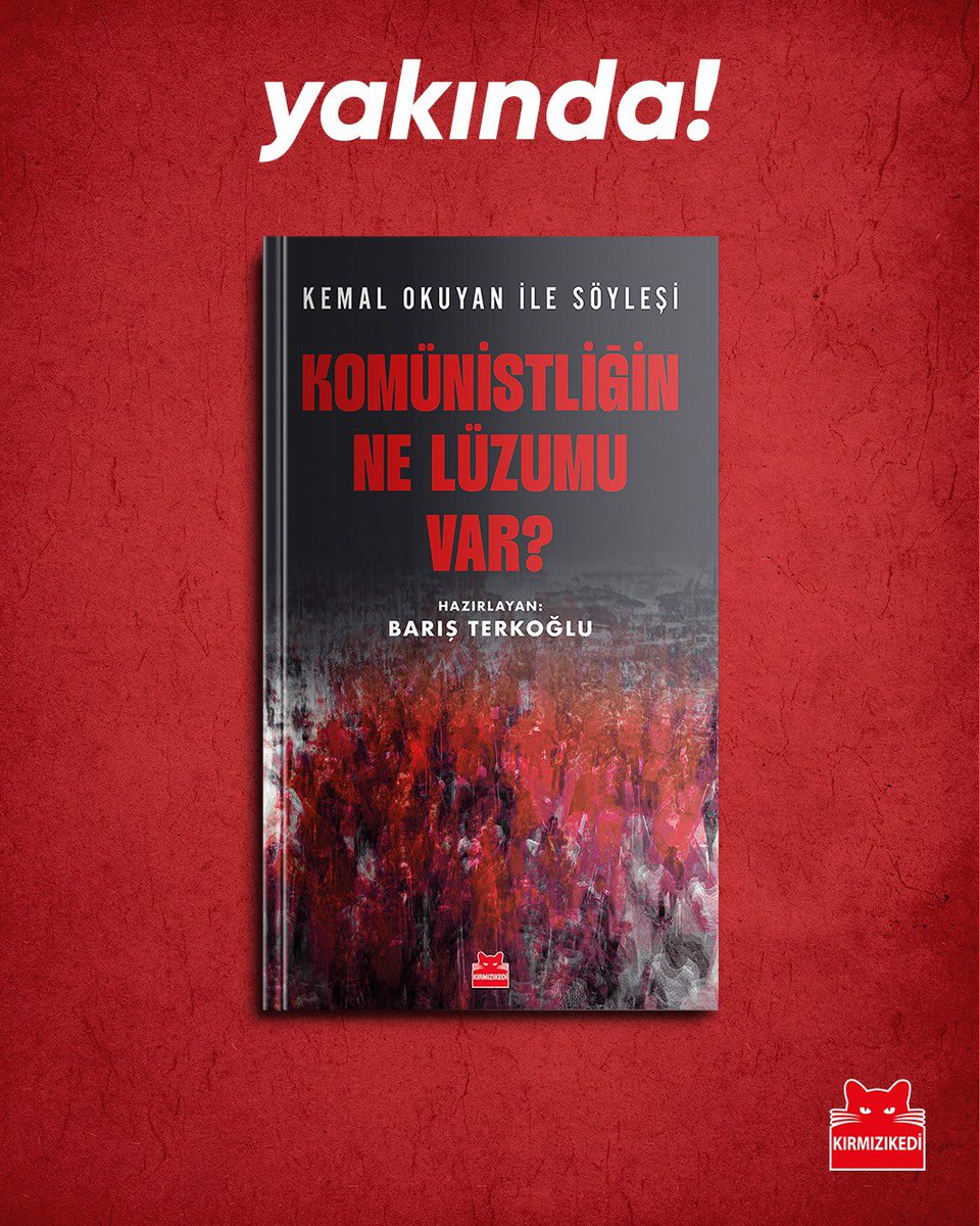 krmzkedikitap's tweet photo. TKP Genel Sekreteri Kemal Okuyan’la yapılan bu söyleşi, basmakalıp yaklaşımlara ve yerleşik kabullere meydan okuyan, “insanlığın eşitlik şarkısına” inanç tazeleyen bir içerikten oluşuyor. 

Barış Terkoğlu’nun hazırladığı “Kemal Okuyan ile Söyleşi: Komünistliğin Ne Lüzumu Var?” yakında raflarda!