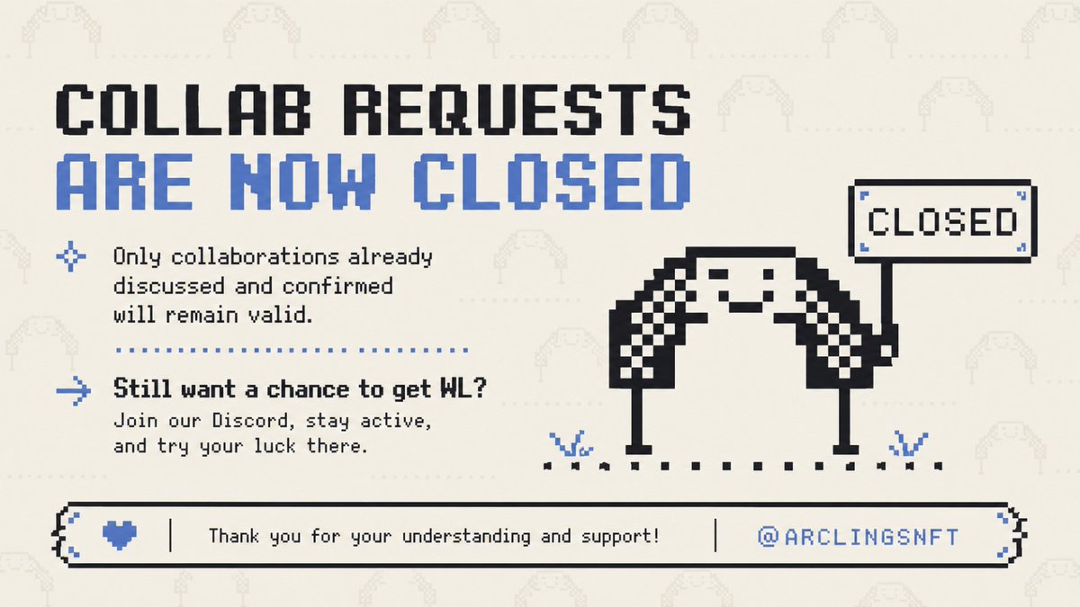 ArclingsNFT's tweet photo. Collab requests are officially closed. ⭕️

Only previously discussed and confirmed collaborations will remain valid.

Huge thanks to everyone who reached out and supported Arclings. 🤝

Still looking for WL?
Join the Discord, stay active, and keep your eyes open  there are still chances to secure a spot. 👀