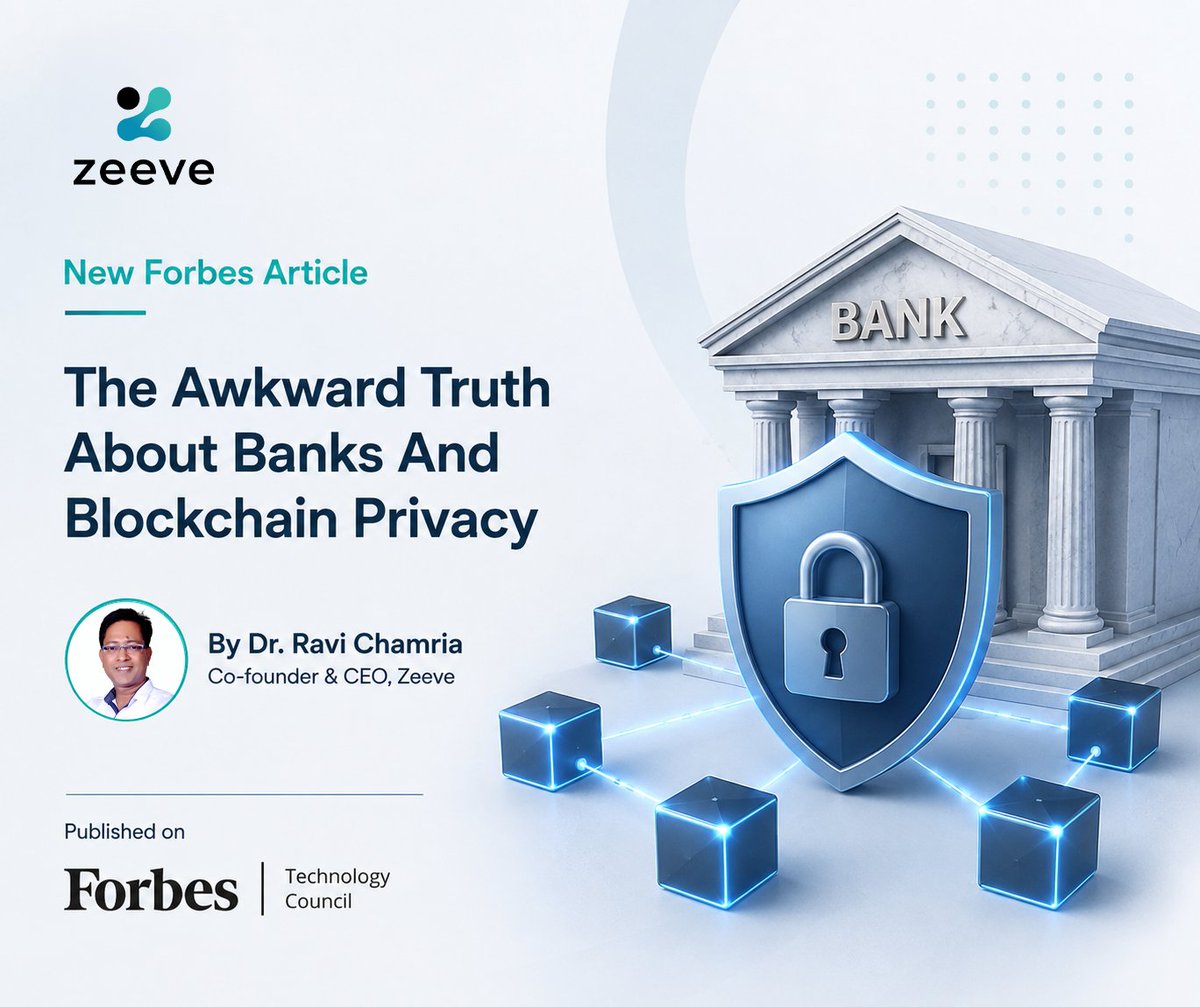 0xZeeve's tweet photo. What happens when banks put financial infrastructure on-chain, but privacy doesn’t come with it?

In his latest @ForbesTechCncl article, Zeeve Co-Founder & CEO Dr. @rpchamria explores the awkward truth about blockchain privacy and why network-level privacy alone may not be enough for banks.

A timely perspective as financial institutions move from blockchain pilots toward production.

Read the full article in Forbes: https://t.co/gHWLcyOXqp

#Banking #Blockchain #Tokenization #DigitalAssets #Privacy #FinTech