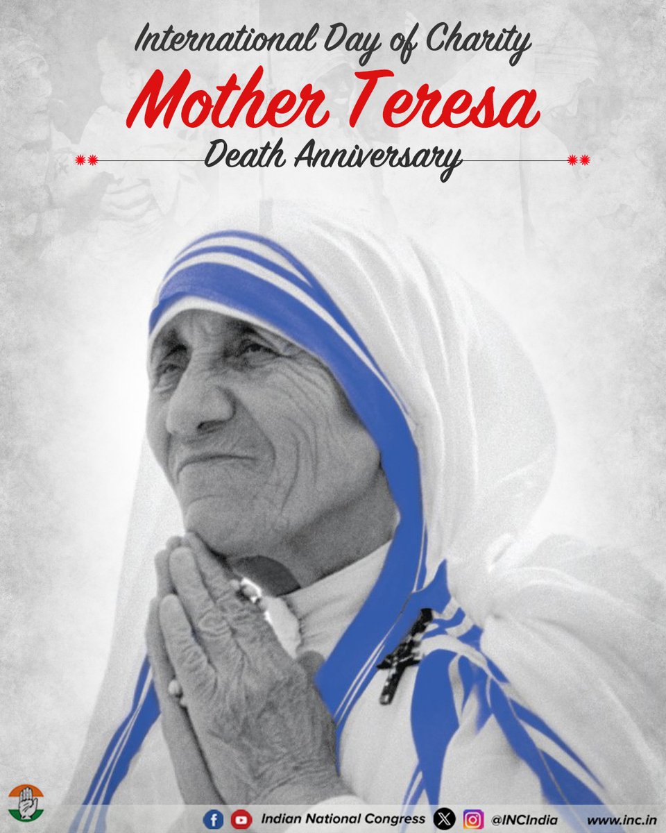 INCIndia's tweet photo. On the International Day of Charity, we remember Mother Teresa on her death anniversary. 

Her life of compassion, kindness, and dedicated service to the poor and vulnerable remains an enduring inspiration. https://t.co/zi5YPKAiXq