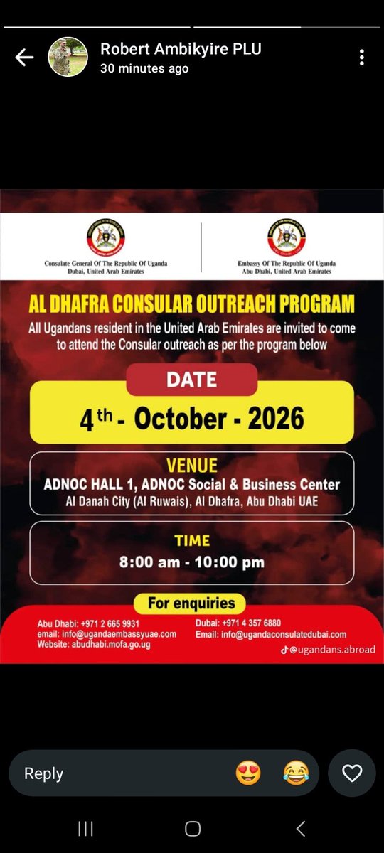 privatelife_25's tweet photo. my fellow Ugandans in the United Arab Emirates,I bring you good news from your Embassy.
The Ugandan #Embassy in UAE Abu Dhabi and the Consulate General of the Republic of Uganda in Dubai City under the good leadership of the great man, your father, Ambassador H.E #Zaake Kibende has called upon all Ugandans resident in the United Arab Emirates to attend the Al Dhafra Consular Outreach Program.
This is a very important program for all of you Ugandans living in UAE.
The program will take place on 4th October 2026 at ADNOC HALL 1, ADNOC Social and Business Center, Al Danah City, Al Ruwais, Al Dhafra, Abu Dhabi UAE from 8:00 am to 10:00 pm.
My fellow Ugandans, let's all come in big numbers. This outreach will help you with many consular services and it will bring your Embassy closer to you. It shows that Ambassador H.E Zaake Kibende loves you, he cares for you and he is a leader with a good heart for all Ugandans in UAE.
Thank you so much to our good Ambassador H.E Zaake Kibende and to all the staff at the Embassy in Abu Dhabi and the Consulate in Dubai for this great work. You are humble leaders, you are hardworking and you have true love for Uganda and for all Ugandans abroad.
Please don't not miss this day. Let all come and support this program. Let all show unity as Ugandans.
For enquiries, you can contact Abu Dhabi on plus 971 2 665 9931 and email info at ugandaembassyuae dot com and website abudhabi dot mofa dot go dot ug. For Dubai contact plus 971 4 357 6880 and email info at ugandaconsulatedubai dot com.
Share this message to all Ugandans in Abu Dhabi, Dubai, Al Dhafra, Al Ruwais and all over UAE.
@KagutaMuseveni
@mkainerugaba
@UgandaUae
@GovUganda
@plu_uae
@AMBIKYIRER2n