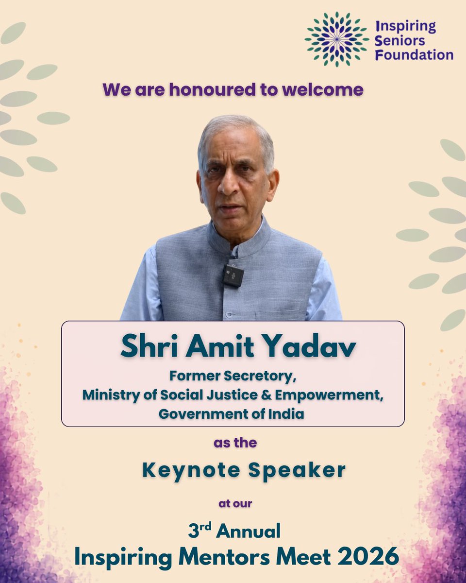 ISF2026's tweet photo. Honoured to welcome Shri Amit Yadav, Former Secretary, Ministry of Social Justice &amp; Empowerment, Government of India, as Keynote Speaker at the 3rd Annual Inspiring Mentors Meet 2026. 

Celebrating mentors who inspire, guide &amp; shape generations.

#InspiringMentorMeet2026 https://t.co/71nJOsjexT