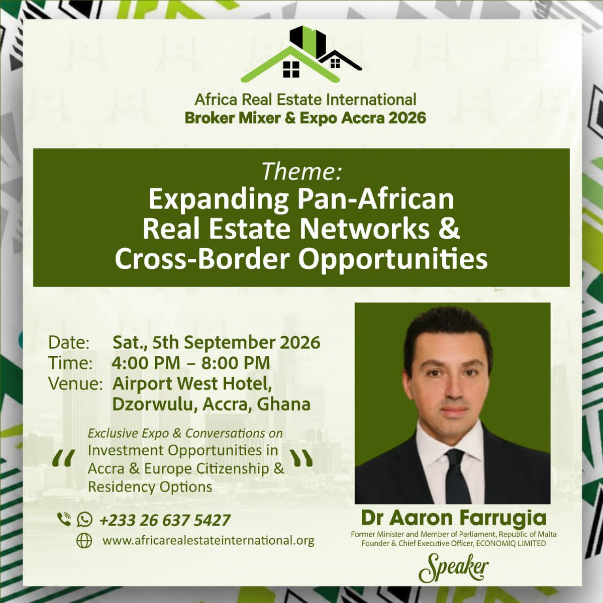 AREInternation's tweet photo. Speaker Announcement: Africa Real Estate Broker Mixer and Expo Accra 2026

We are thrilled to welcome Dr. Aaron Farrugia —Former Minister and Member of Parliament, Republic of Malta,  Founder & Chief Executive Officer of ECONOMIQ Group —to the Africa Real Estate Broker Mixer & Expo 2026

EU Citizenship & Residency Insights:
Unlock direct access to premium residency-by-investment programs, high-yield European real estate portfolios, and seamless pathways to EU citizenship

Who Should Attend

* International Property Agents & Independent Marketers
* Financial Advisors & Wealth Managers
* Real Estate Lawyers & Legal Practitioners
* Real Estate Investors & Developers

Event Details:
📅 Sat, 5th Sept 2026 | ⏰ 4:00 PM – 8:00 PM

📍 Airport West Hotel, Dzorwulu, Accra

Registration is mandatory:👇 https://t.co/Aov81OTp8i

📞 +233 26 6375427 | info@africanrealestateinternational.org

#AREMixer2026 #Accra