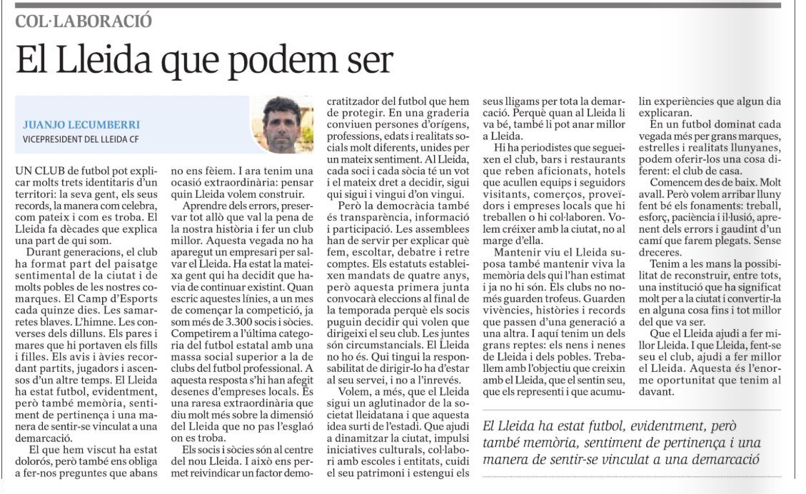 LleidaCF's tweet photo. 💙 La dimensió del Lleida la marca la seva gent.

Avui, Segre i La Mañana publiquen una reflexió de Juanjo Lecumberri, vicepresident del Lleida CF, sobre el present i el futur del nostre club:

«A un mes de començar la competició, ja som més de 3.300 socis i sòcies. Competirem a l’última categoria del futbol estatal amb una massa social superior a la de clubs del futbol professional. A aquesta resposta s’hi han afegit desenes d’empreses locals. És una raresa extraordinària que diu molt més sobre la dimensió del Lleida que no pas l’esglaó on es troba.»

Un projecte que creix gràcies a l’empenta de tota una afició, de la ciutat i de les nostres comarques.

Seguim construint el Lleida entre tots. 💙

#UnPasEndavant
