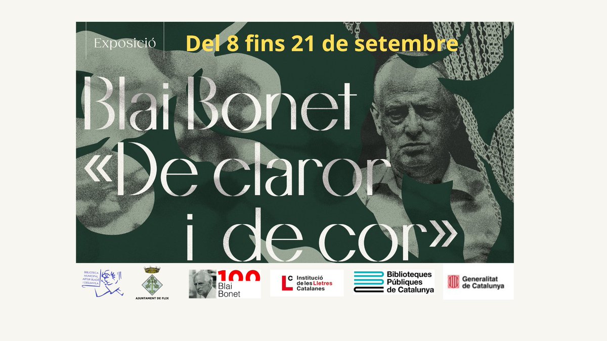 BibliotecaFlix's tweet photo. 𝑩𝒍𝒂𝒊 𝑩𝒐𝒏𝒆𝒕: 𝒅𝒆 𝒄𝒍𝒂𝒓𝒐𝒓 𝒊 𝒅𝒆 𝒄𝒐𝒓

Del 8 fins 21 de setembre la @BibliotecaFlix acollirà  l'exposició  dedicada a l'escriptor Blai Bonet.
@bibliotequescat 
@lletres  
@AjuntamentFlix 
#quefemalesbiblios https://t.co/nOb9gnZvWH