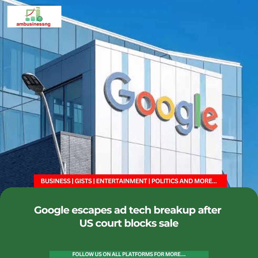 ambusinessng's tweet photo. Alphabet’s Google has avoided a breakup of its advertising technology business after a United States judge in Virginia rejected antitrust enforcers’ bid to force the company to sell its online advertising exchange.

https://t.co/GBsnhnn8rQ https://t.co/C0isebqO6J