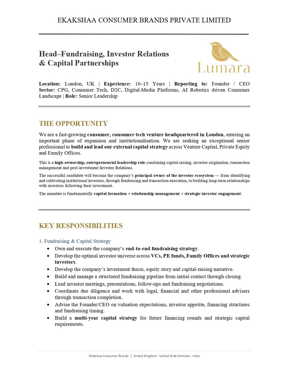 LumaraGlobal's tweet photo. *Building the next chapter of Ekakshaa Consumer Brands.*

We’re looking for a senior leader to drive Fundraising, Investor Relations & Capital Partnerships across VCs, PE funds and Family Offices.

📍 London | 10–15 years experience

If you have a strong investor network and a proven track record in capital raising and transaction origination, let’s connect.

Know the right person? Tag them below.