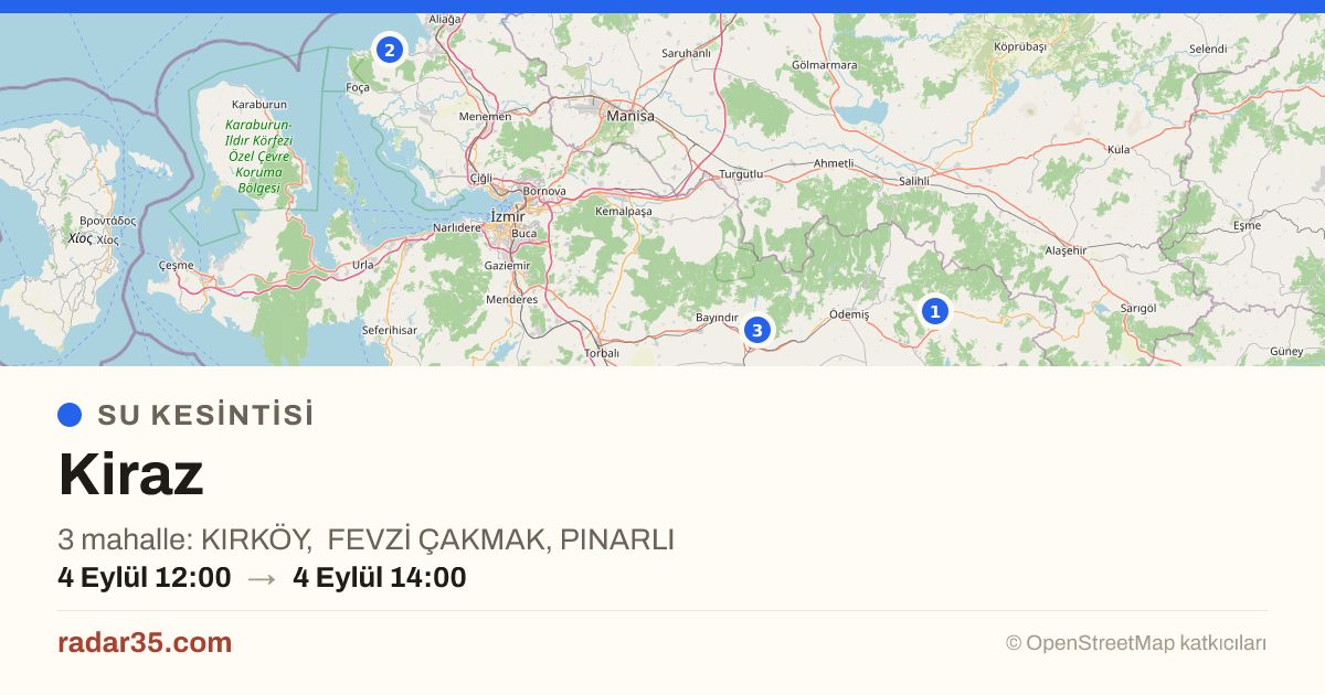 Radar35com's tweet photo. 💧 Su arızaları — İzmir
🕒 12:00–13:00 arasında İZSU 3 arıza bildirdi

📍 Bayındır: Pınarlı (12:03–15:00)
📍 Foça: Fevzi Çakmak (11:31–14:30)
📍 Kiraz: Kırköy (12:00–14:00)

#İzmir #SuKesintisi #İZSU #Bayindir #Foca #Kiraz #Pinarli #FevziCakmak #Kirkoy

https://t.co/8I9gmD1GcZ https://t.co/QYDZRNdCjk