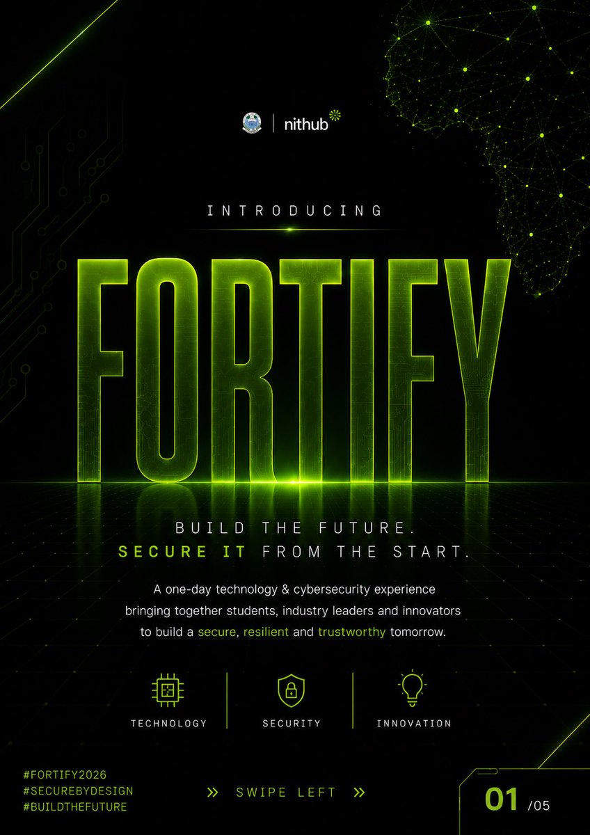 nithub_lag's tweet photo. Here’s what you need to know about #FORTIFY2026. 

Nithub is hosting a massive tech × cybersecurity experience featuring:
• Industry Keynotes 🔑
• Hackathons &amp; CTFs 💻
• Mentorship &amp; Careers 🚀 

Check the slides for details! https://t.co/1woBBilGOl