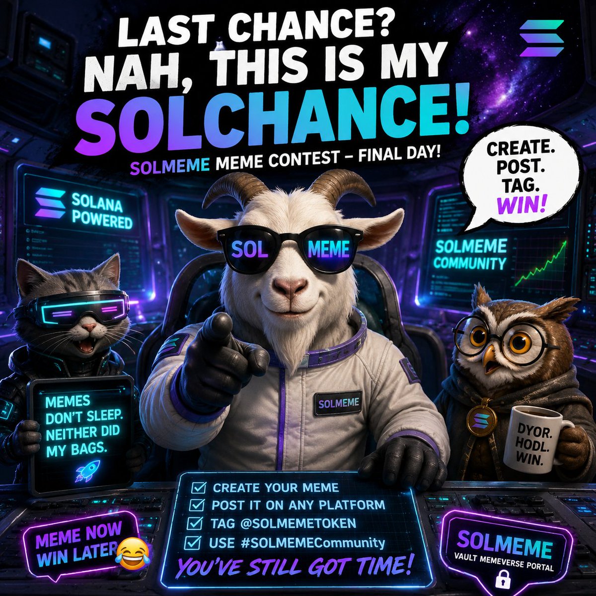 0x_Harmony's tweet photo. 🚨 LAST CHANCE? NAH… THIS IS MY SOLCHANCE! 🐐🚀

The memeverse is calling. 

I came prepared with the goat squad  memes, vibes, and maximum SOL energy.

DYOR. Crypto involves risk.
Let’s make this one count!

@SOLMemeToken
#SOLMEMECommunity https://t.co/c72of7DyKk