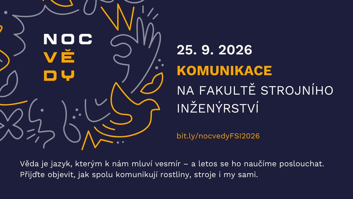 fsi_vut's tweet photo. Věda je jazyk, kterým k nám mluví vesmír – a letos se ho naučíme poslouchat. Přijďte na Fakultu strojního inženýrství @vut_cz objevit, jak spolu komunikují rostliny, stroje i my sami. Už 25. září na letošní Noci vědy!
Program postupně zveřejňujeme na https://t.co/FyWkwM8G0O https://t.co/gGUsKIzwKL