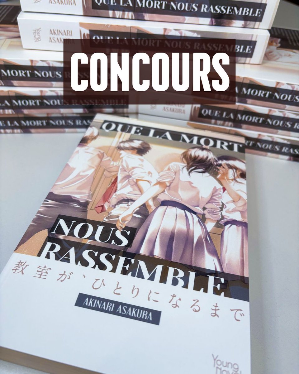 young_novel's tweet photo. 🎁 CONCOURS 🎁
Nous mettons en jeu 3 exemplaires du polar "Que la mort nous rassemble" d'Akinari Asakura !

Pour tenter votre chance :

➡️ Suivre @young_novel
➡️ RT la publication
➡️ Taguer des amis en commentaire

Tirage au sort le 14 septembre 2026.
Bonne chance 🍀 https://t.co/IzahlTtsN6