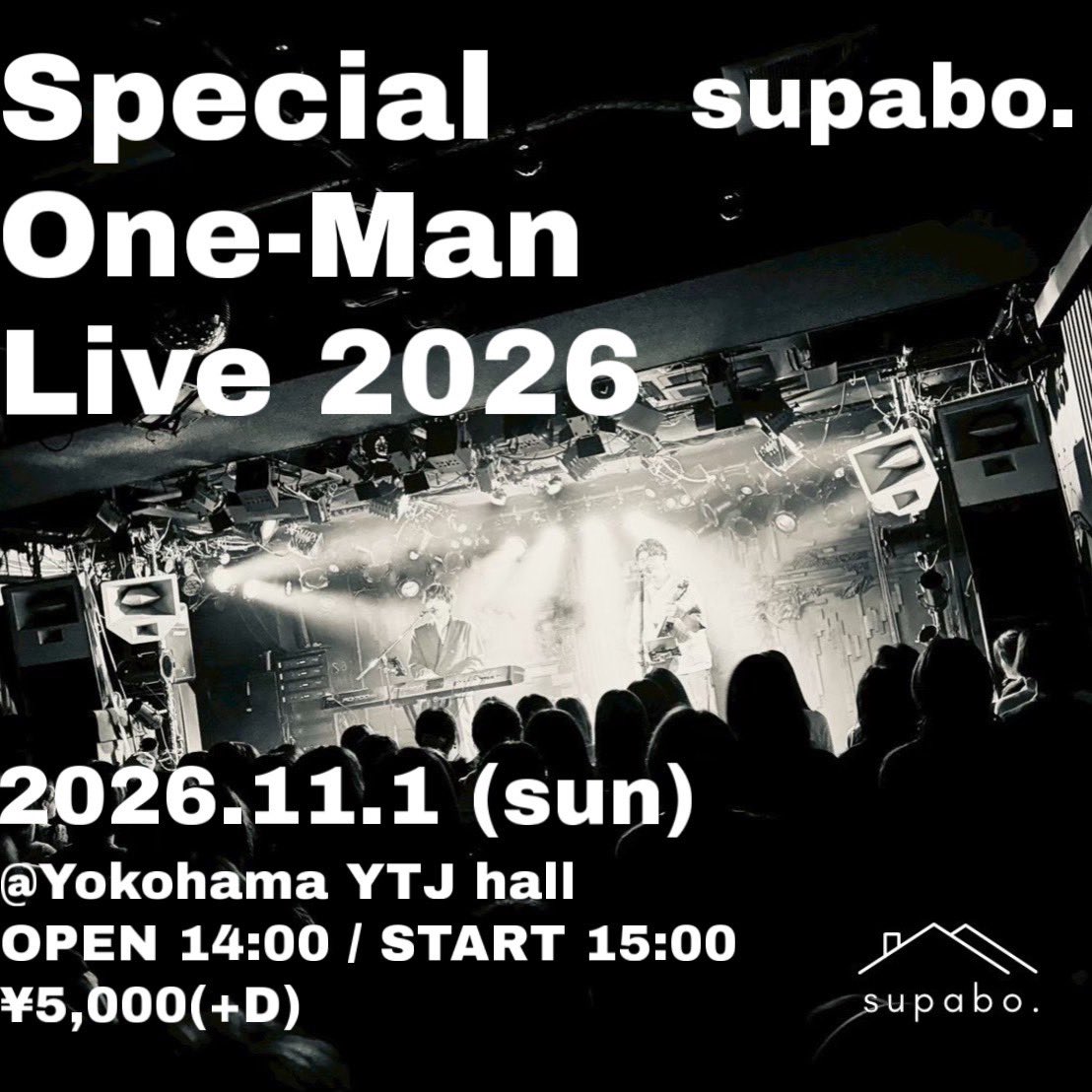 supabol's tweet photo. 【チケ発のお知らせ】

2026年11月1日（日）
YTJホールワンマンライブの
一般チケット発売は
明日、9月5日の21時〜です！
お待ちしてます！

チケットURL↓
https://t.co/1VHSGwJac8 https://t.co/kZfC365GdM