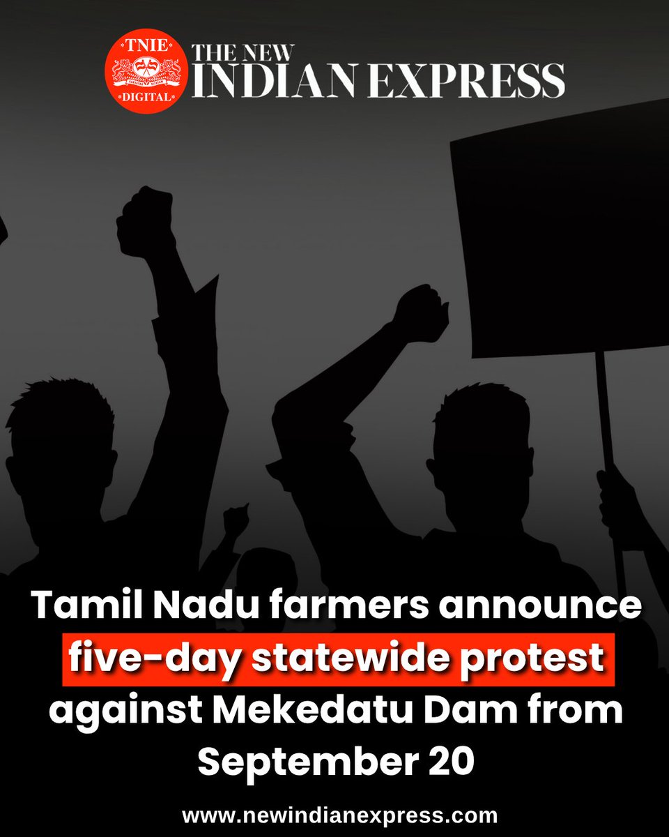xpresstn's tweet photo. Tamil Nadu farmers announce statewide protest against Mekedatu dam!
The Coordination Committee of All Farmers’ Associations of Tamil Nadu has announced a five-day statewide campaign from September 20, opposing Karnataka’s proposed Mekedatu dam across the Cauvery.
#Mekedatu #Cauvery #TamilNaduFarmers #FarmersProtest #CauveryWater #TamilNadu #Karnataka #Agriculture @PrabhuChawla
🔗https://t.co/BHzDlj4DM2