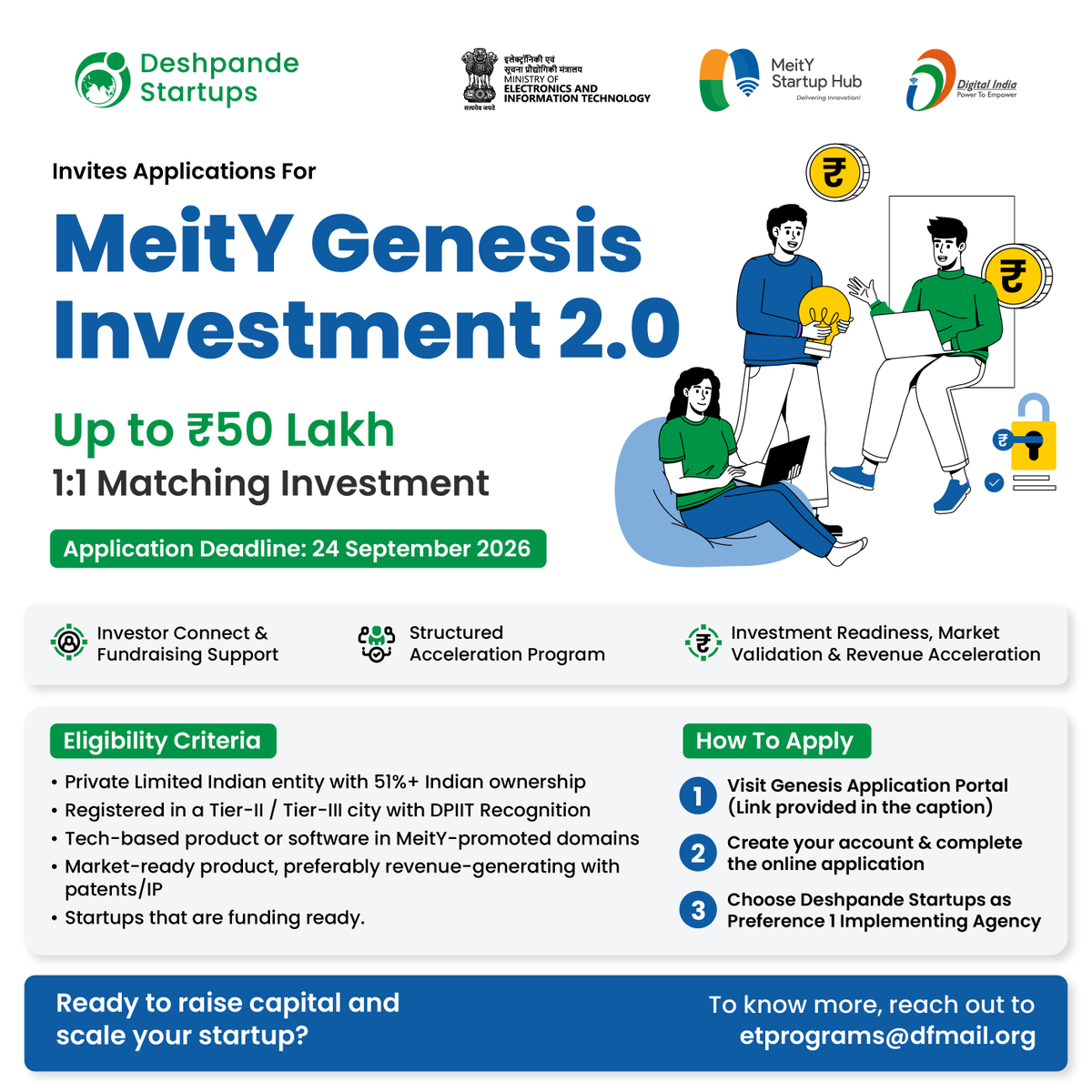 DFstartups's tweet photo. Funding Alert! | GENESIS Investment 2.0 is now open! Get up to ₹50 lakh through 1:1 matching investment.

Apply today and choose Deshpande Startups as your Preference 1 Implementing Agency.

Apply: https://t.co/FbjH7vmQWK
Website: https://t.co/6hSZiUOVL2
Last date: 24 Sept 26 https://t.co/uDMyj02W2y