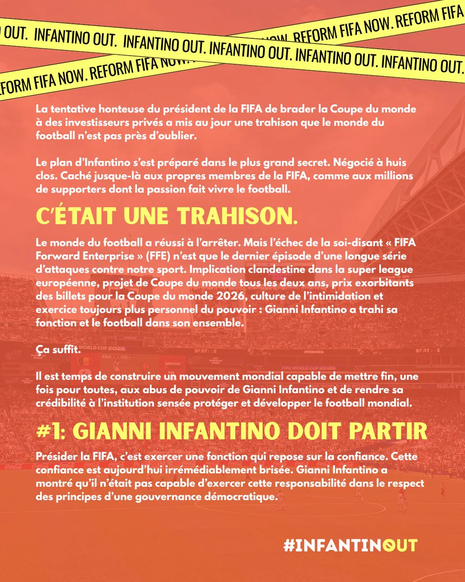 Graphique de campagne rouge avec des bandes de sécurité jaunes indiquant « Infantino Out » et « Reform FIFA Now ». Le texte affirme « C'était une trahison » et met en avant la revendication « #1 : Gianni Infantino doit partir », critiquant sa direction et appelant à sa démission. Inclut le hashtag #INFANTINOUT.

