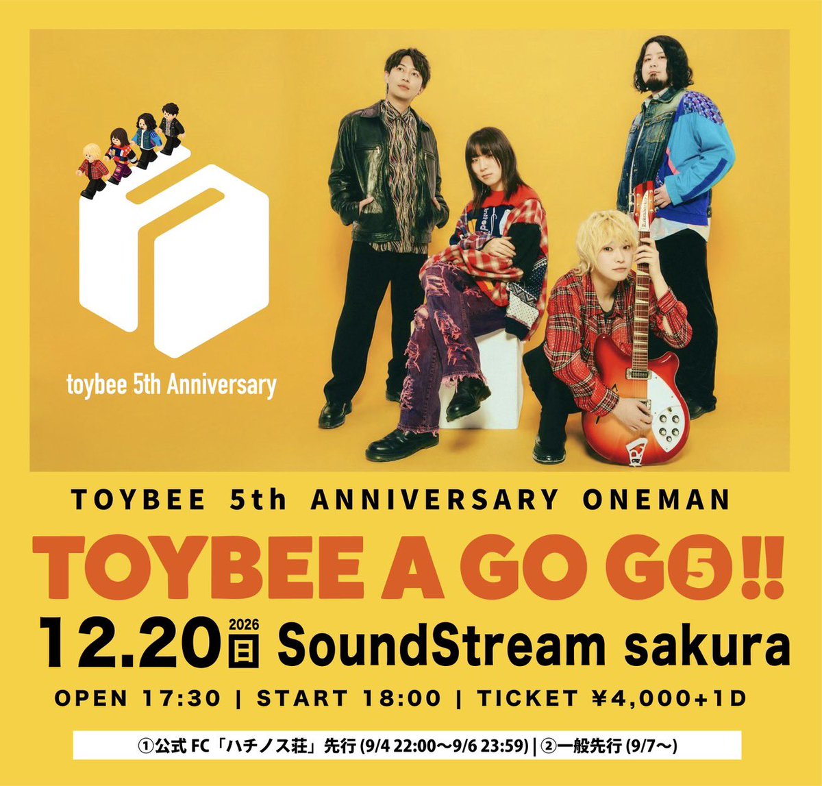 toybeeofficial's tweet photo. 解禁②
🐝5周年記念ワンマン開催決定🐝

2026.12.20(日) Sound Stream sakura

TOYBEE 5th Anniversary ONEMAN LIVE
「TOYBEE A GO “5”！」

OPEN 17:30 | START 18:00
TICKET ¥4,000

🎫
①FC最速先行(抽選)
9/4(金) 22:00〜9/6(日) 23:59
https://t.co/7KaXU3OWOA

②一般先行(抽選)
9/7(月) 21:00〜9/13(日) 23:59

③一般発売(先着)
9/19(土) 12:00〜

toybee5周年のアニバーサリーワンマンライブはサンスト🌸

この後22時から、FC最速先行がスタートします！
お見逃しなく🐝👀

#toybee #toybee5周年