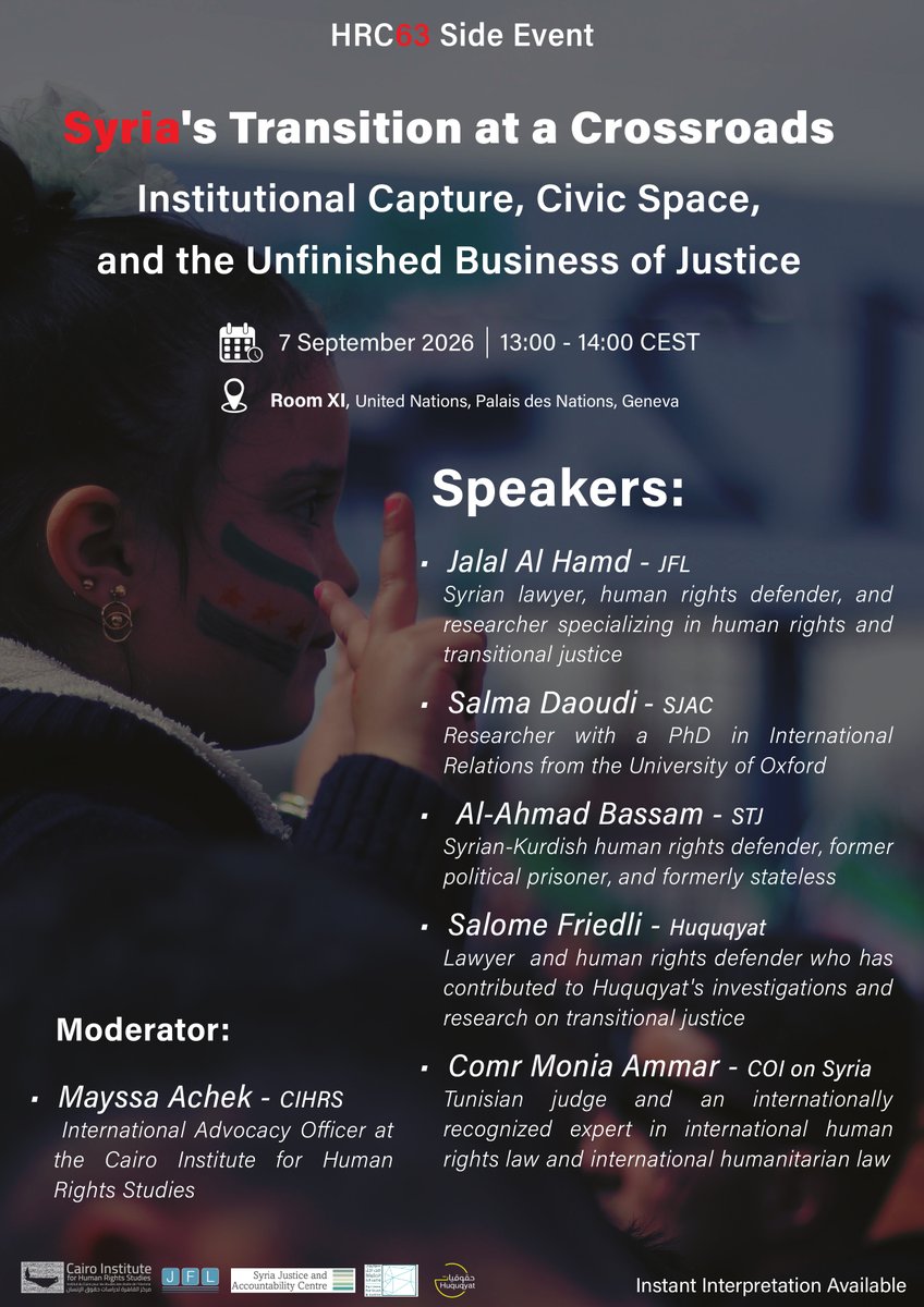 STJ_SYRIA_ENG's tweet photo. 📣 #Join_us on  7 September 2026 for the HRC63 Side Event, “Syria’s Transition at a  Crossroads: Institutional Capture, Civic Space, and the Unfinished  Business of Justice.”
📍 Room XI, Palais des Nations, Geneva
🕐 13:00–14:00 CEST
@JFLngo 
@SJAC_info 
@huquqyat https://t.co/NRADO2ad05