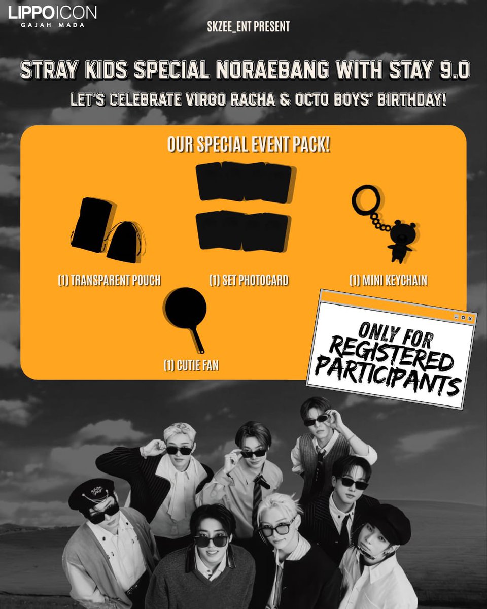 SKZEE_Ent's tweet photo. 𝑾𝒆 𝒂𝒓𝒆 '𝑹𝑼𝑵 𝑰𝑻 𝑱𝑨𝑲𝑨𝑹𝑻𝑨 '𝒇𝒐𝒓 𝒚𝒐𝒖...

✨Stray Kids Special Noraebang With STAY 9.0: Let's celebrate Virgo Racha &amp; Octo Boys' Birthday✨️

📅 24 October 2026
🕕 17.00–20.30 WIB
📍 Lippo Icon Gajah Mada
🎟️ 30K
🗓️ RSVP Open: 11 Sep'26

Save the date, STAY!🧡 https://t.co/SRCJS9guox