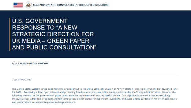 State_DF's tweet photo. The UK government recently concluded a public consultation period on proposals that could require social media platforms to give greater visibility to UK public service media like the BBC and other “trusted news” sources in users’ feeds.

This week, the U.S. government provided formal input to the consultation and asked that the UK withdraw any plans to mandate that platforms algorithmically amplify government-preferred media. We raise serious free-speech and economic concerns about such plans and the potential impacts on users, independent journalists, and businesses beyond the UK’s borders.