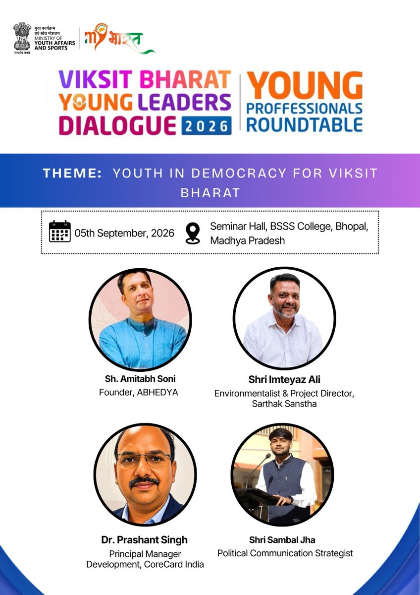 MYBharatHQ's tweet photo. Young voices. Bold ideas. A stronger democracy. 

The Viksit Bharat Young Leaders Dialogue 2026 – Young Professionals Roundtable brings together young changemakers to spark meaningful conversations on “Youth in Democracy for Viksit Bharat.”

📅 5 September 2026
📍 Bhopal, MP https://t.co/Ia1Gd0fM0H