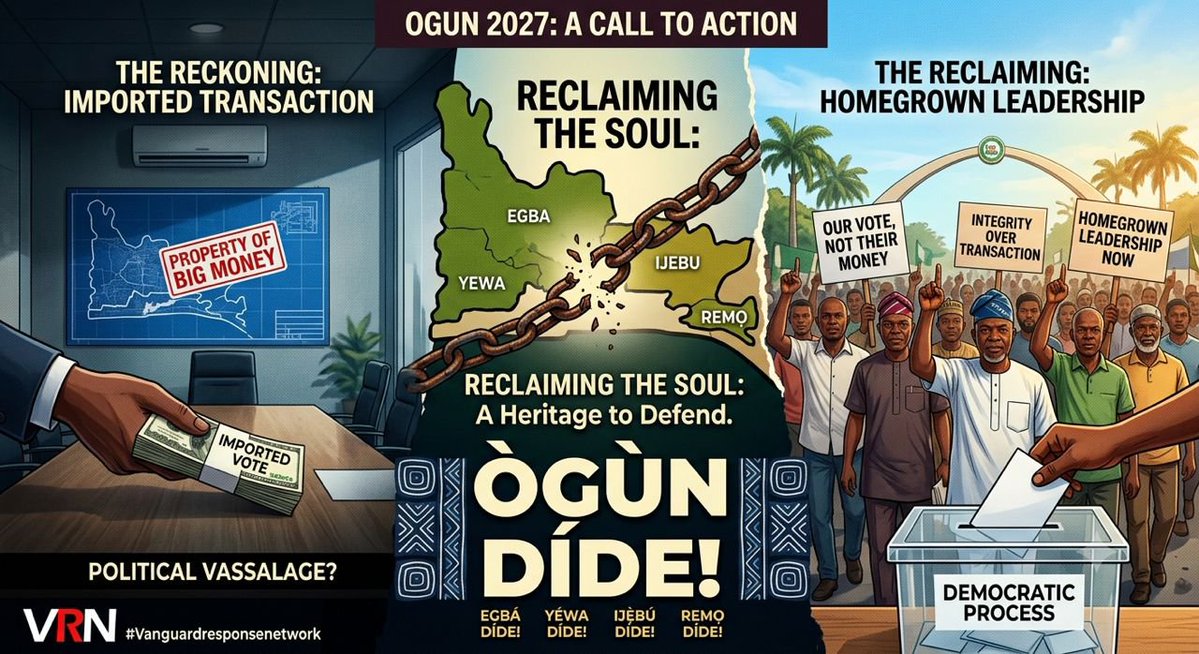 VanguardRN's tweet photo. OGUN 2027: THE RECKONING AND THE RECLAIMING OF OUR SOUL

Day before yesterday, Vanguard Response Network (VRN) exposed the historical distortion and the attempt to reduce the leadership of our historic state to an imported political transaction. https://t.co/cI369cIZBP