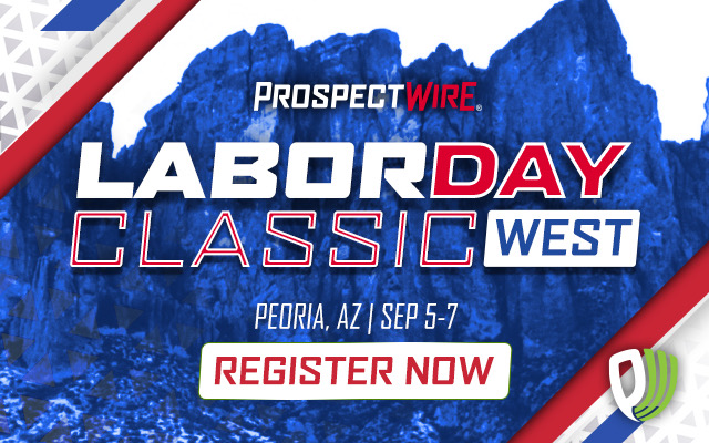 ProspectWire's tweet photo. 2026 Labor Day Classic West
Peoria Sports Complex / Peoria, AZ
#PWBaseball👷🌵

Tournament Hub
https://t.co/tTMKnN1mNW

Digital Ticketing
https://t.co/5RxEHeKdjH

Tournament Preview
https://t.co/h5g6qaI8bv https://t.co/8GZcvFGqy2