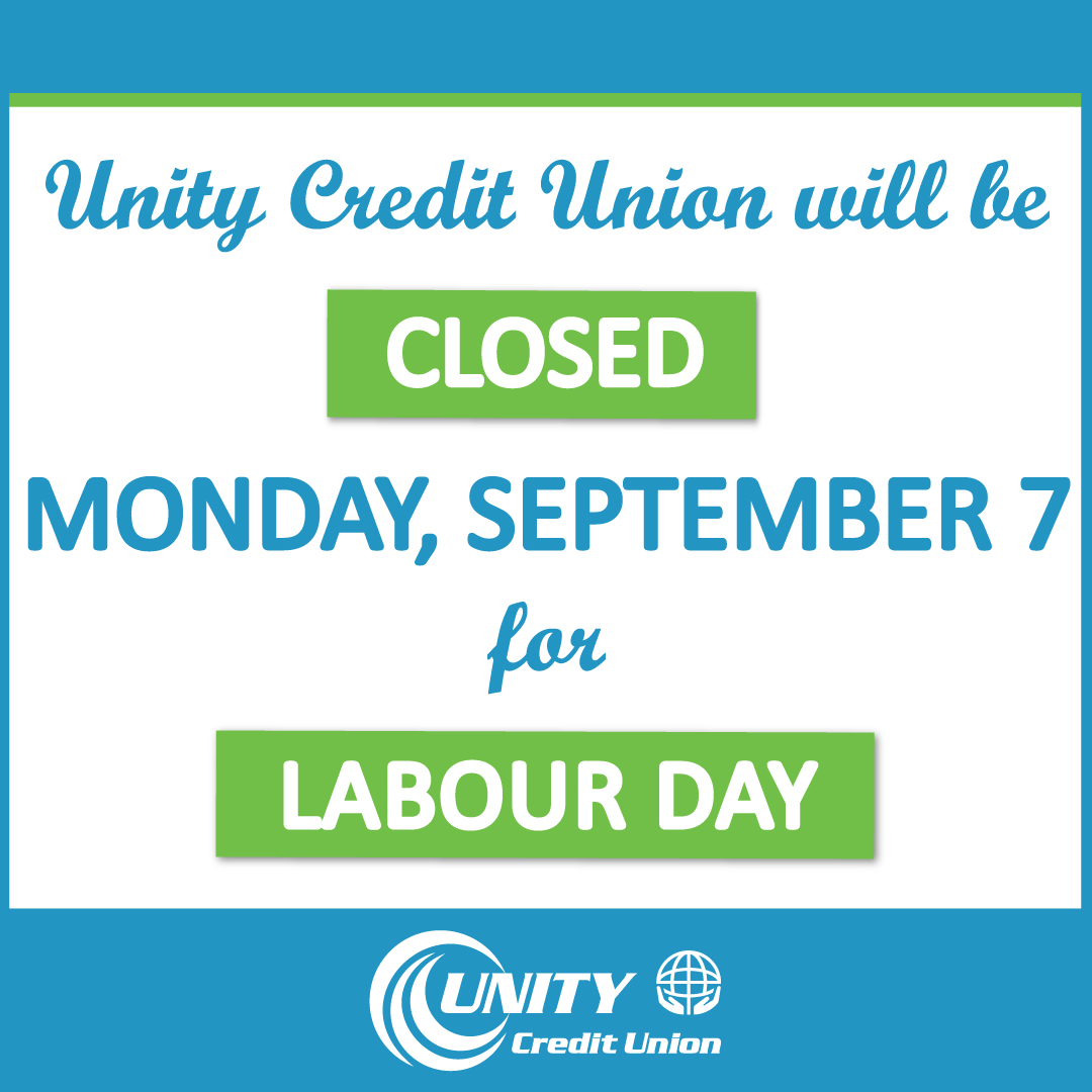 UnitySkCU's tweet photo. REMINDER: We will be closed on Monday, September 7, for Labour Day. Have a great long weekend! https://t.co/uqFNQc2bLP