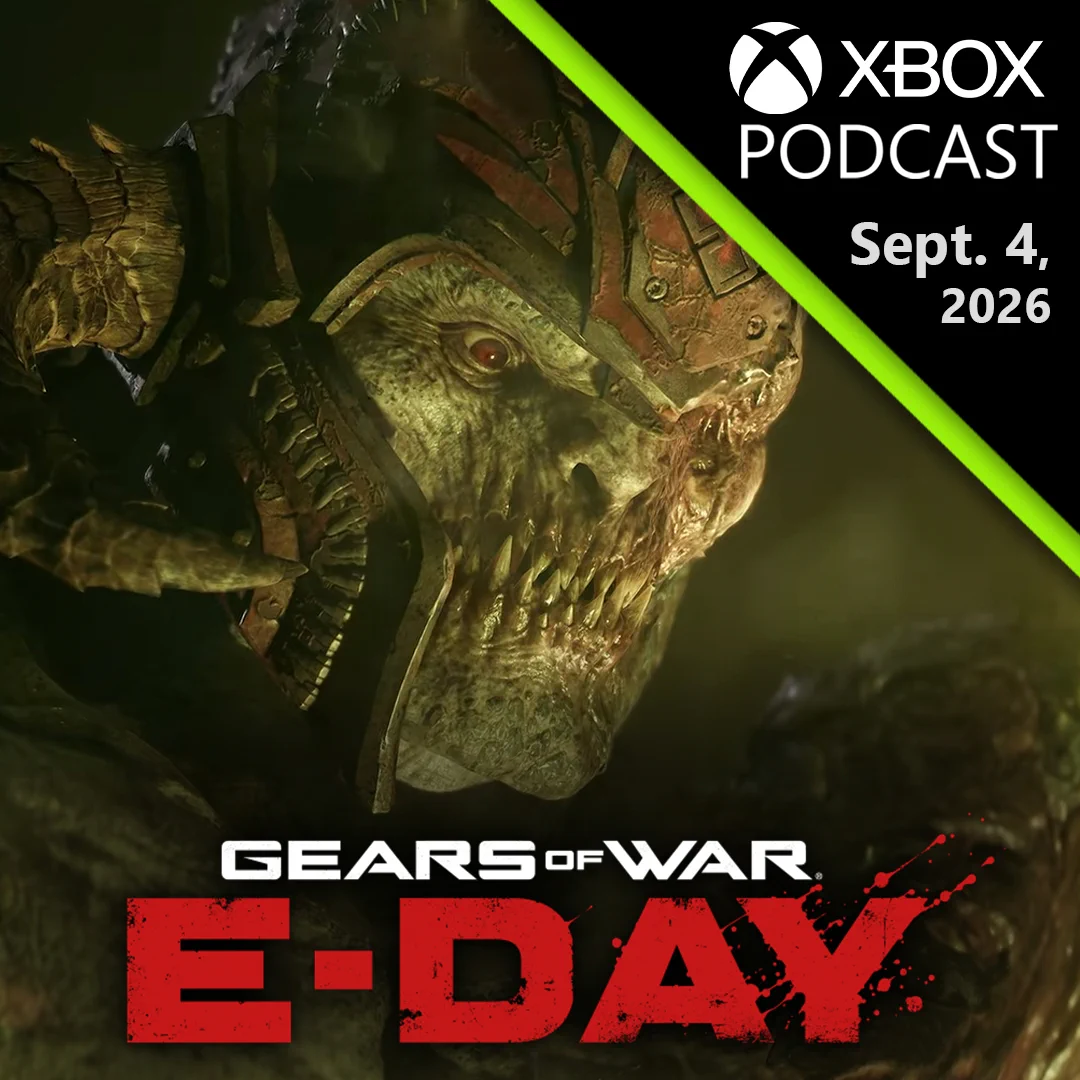 Screenshot of a Locust villain from the upcoming release, Gears of War: E-Day. In the upper corner is a black and green triangle with the text in white that says "XBOX Podcast, September 4 2026". At the bottom of the image is the logo for Gears of War: E-Day.