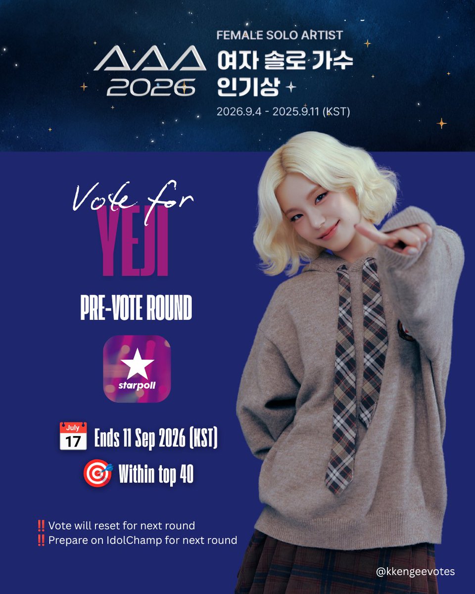 kkengeevotes's tweet photo. 🏆 #YEJI is nominated for AAA 2026 – Popularity Award - Female Solo Artist

🗳️ VOTE ON: Starpoll
📅 PRE-VOTE ends 11 September 2026
🎯 GOAL: Within TOP 40

For next round:
⚠️ Votes will RESET
‼️ Start collecting on Idol Champ

Thank you for your hardwork! 🖤

#AAA2026 https://t.co/fGYyUbNEtf