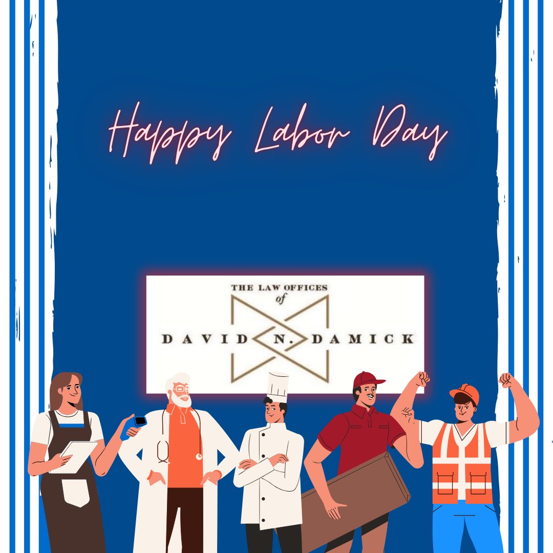 TheDamick's tweet photo. The Law Offices of David N. Damick wishes everyone a safe and Happy Labor Day weekend! https://t.co/gMFR8i03rM