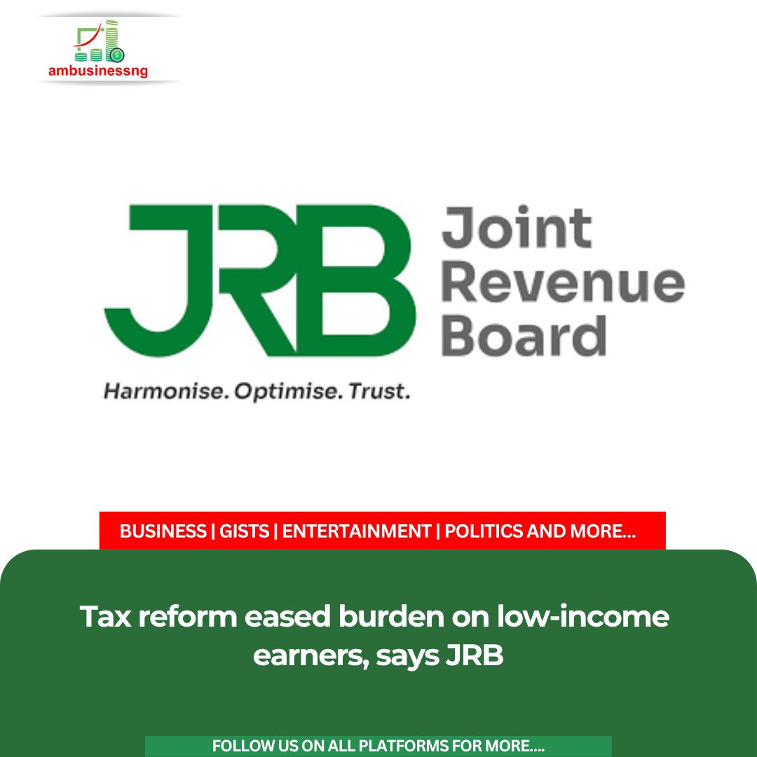 ambusinessng's tweet photo. The Joint Revenue Board says the ongoing tax reform has eased the financial burden on low-income Nigerians and scrapped a wide range of nuisance taxes that previously weighed on citizens and small businesses.

https://t.co/idmlqLPB04 https://t.co/ndhCPtXP0t