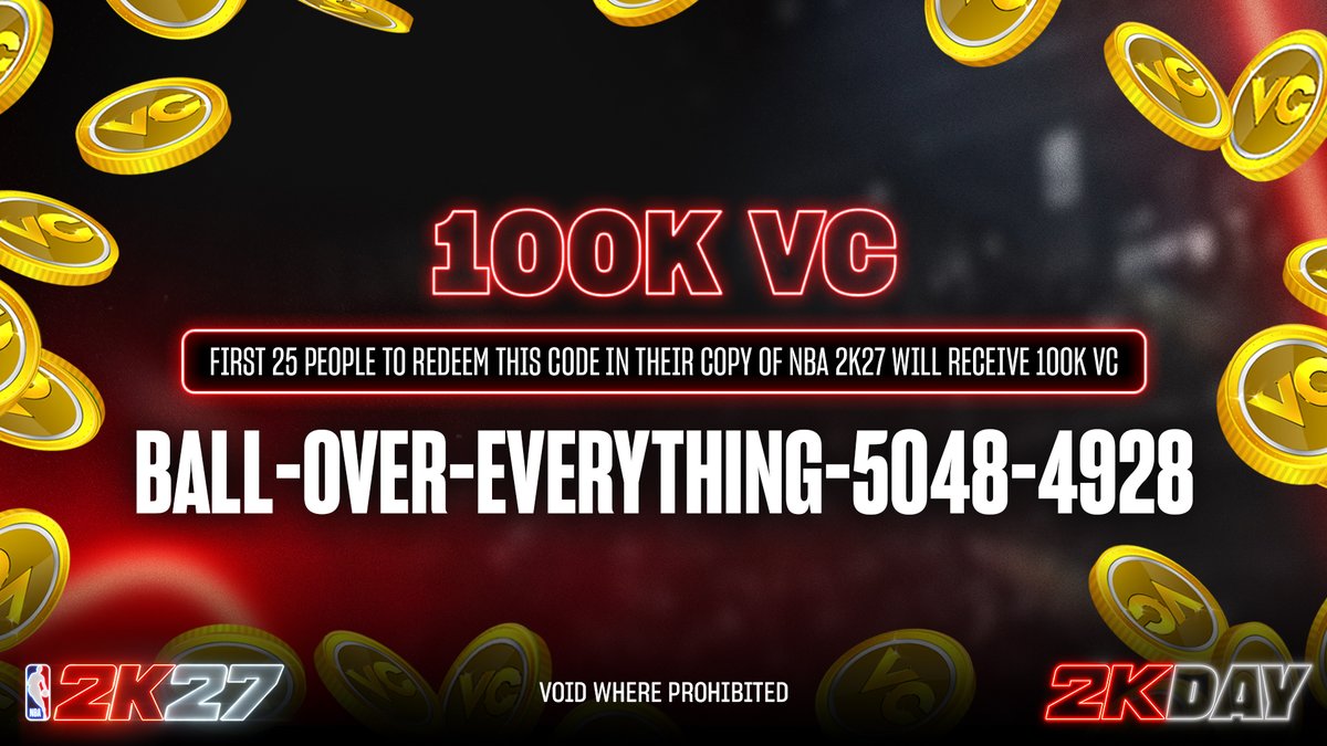 NBA2K's tweet photo. First 25 people to redeem this code in their copy of NBA 2K27 will receive 100K VC 💪

Void where prohibited. https://t.co/61CfQZLJDH