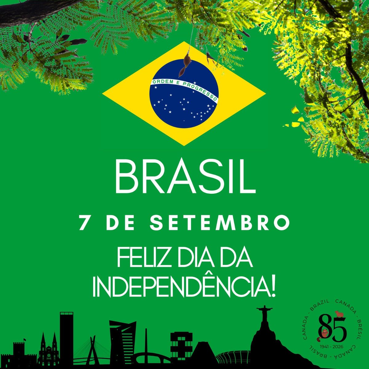 CanadanoBrasil's tweet photo. Por ocasião do Dia da Independência do Brasil, o Canadá envia seus melhores votos a todos os brasileiros e espera continuar fortalecendo esta excelente parceria, que celebra 85 anos de relações bilaterais em 2026. 🇧🇷🤝🇨🇦 https://t.co/CSjBK1Xoac
