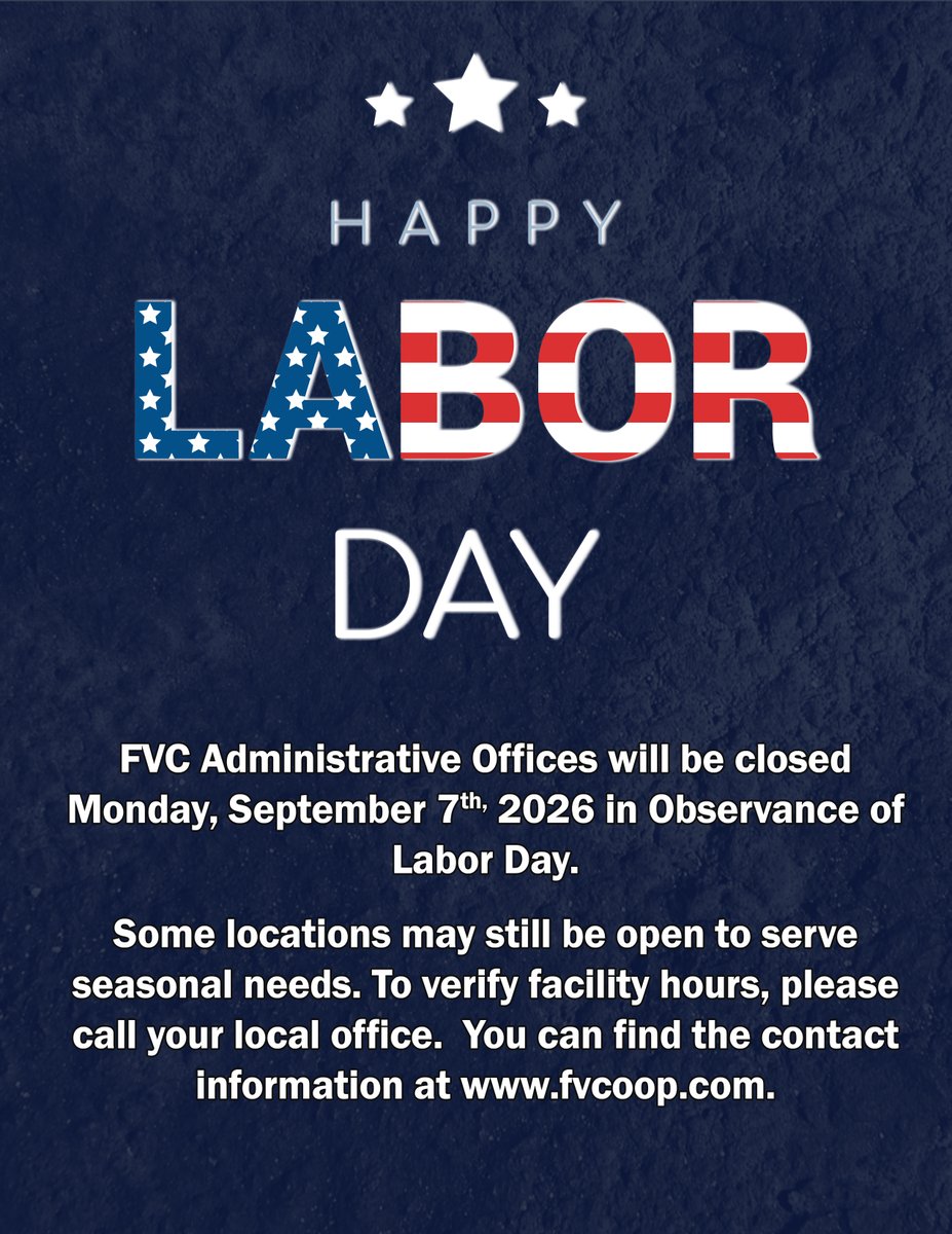 FVCoop's tweet photo. FVC Administrative Offices will be closed Monday, September 7th, 2026 in Observance of Labor Day. 

Some locations may still be open for seasonal needs. To verify facility hours, please call your local office. Contact information available at https://t.co/ddo2yWqsAG https://t.co/aI71Rv0ZCY