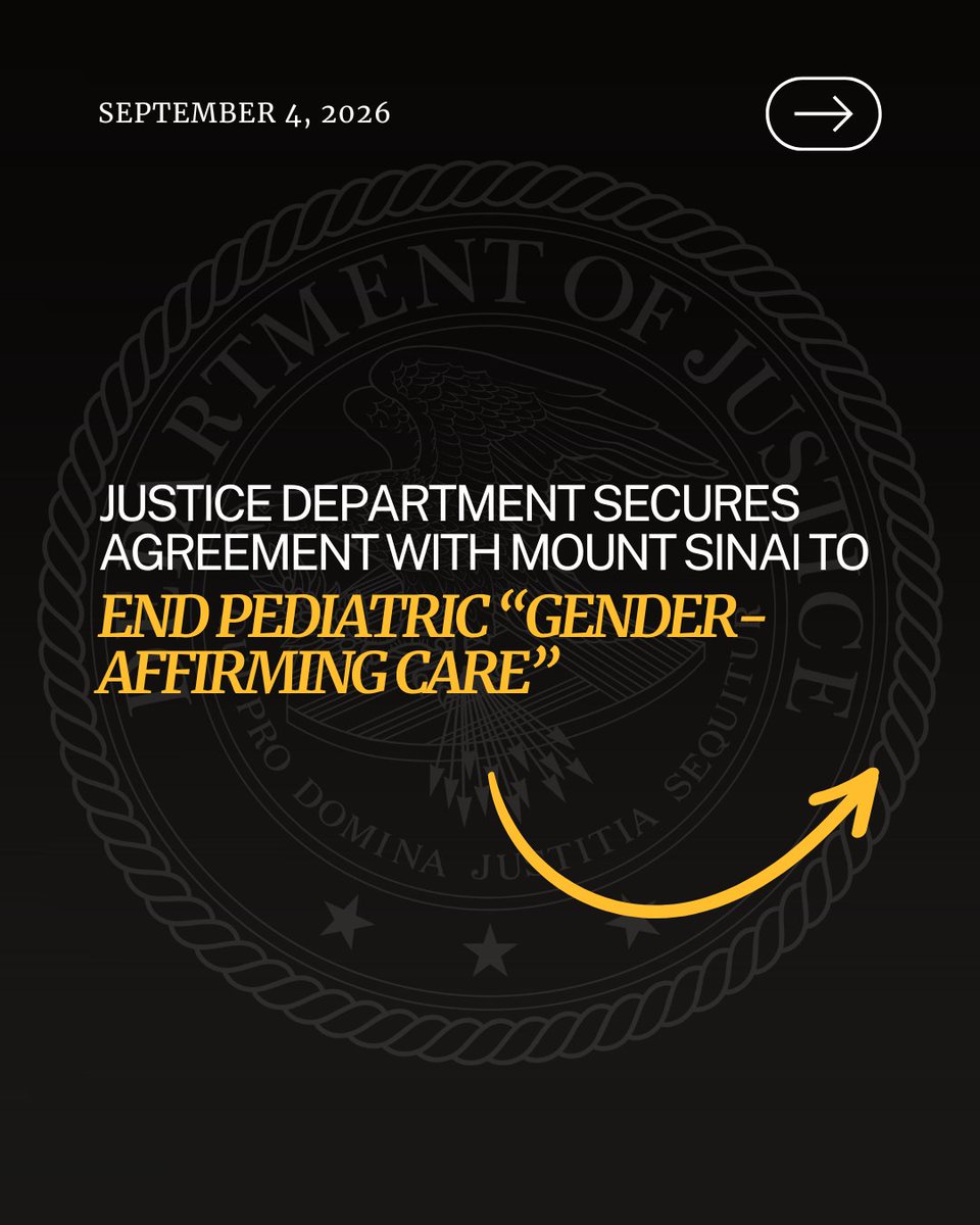 TheJusticeDept's tweet photo. Justice Department Secures Agreement with Mount Sinai to End Pediatric “Gender-Affirming Care”

“The Department of Justice is committed to holding accountable medical providers that violate federal law and endanger children through so-called gender-affirming care,” said @AGToddBlanche.  “This agreement puts an end to these practices at Mount Sinai and provides meaningful relief for individuals who have already suffered harm.”

🔗: https://t.co/269hTyYKZO