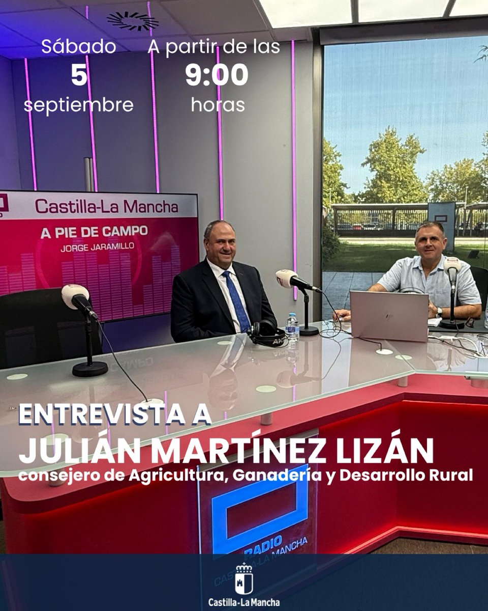 AgriculturaClm's tweet photo. 🎙️ Este próximo sábado el Consejero de Agricultura, Ganadería y Desarrollo Rural, @jmlizanab, abre la temporada de A Pie de Campo de Radio Castilla-La Mancha Media con Jorge Jaramillo

¡No te lo pierdas!

Apunta 👇
📆 Sábado 5 de septiembre 
⏰ 9:00 horas
📻 Radio CMM

#CLM https://t.co/B9fgkoPD3n