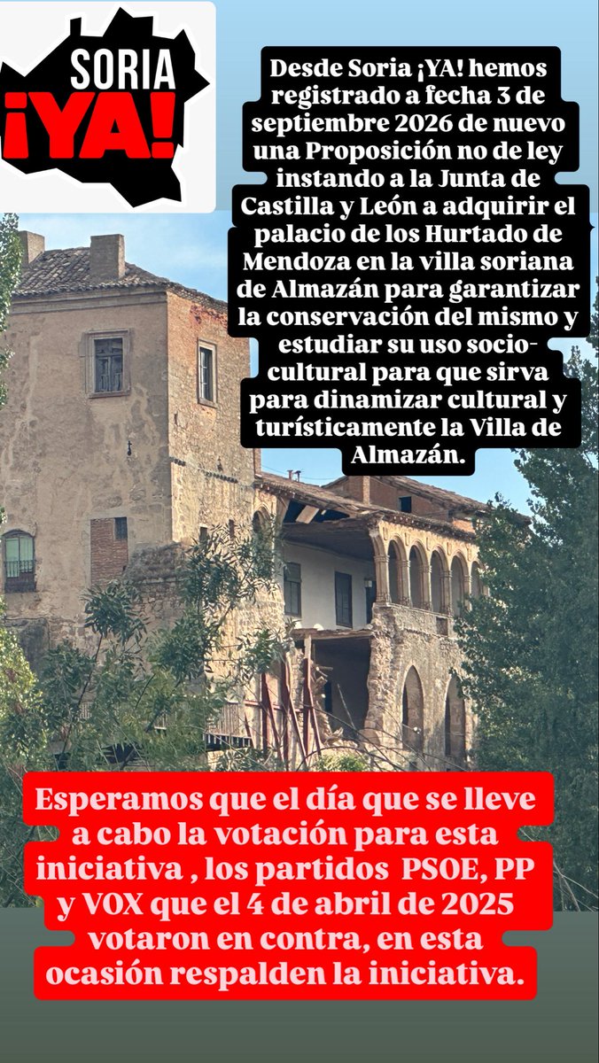 SoriaYa's tweet photo. Hemos registrado de nuevo una Proposición no de ley instando a la Junta de Castilla y León a adquirir el palacio de los Hurtado de Mendoza en Almazán para garantizar la conservación del mismo y estudiar su uso socio-cultural para que sirva para dinamizar cultural y turísticamente https://t.co/nNsYIoalg7