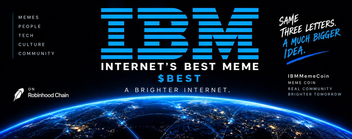 IBMMemeCoin's tweet photo. Everyone knows IBM.

But the Internet gave it a new meaning.

Internet's Best Meme.

$BEST -paired with tokenized $IBM on Robinhood Chain.

Same IBM. Different meaning.

$BEST is coming. https://t.co/pxtzBcciAv