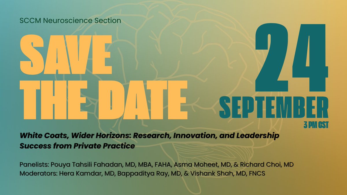SCCM_Neuro's tweet photo. SAVE THE DATE! 

Join us for our next Section webinar on Thursday, September 24, 3-4PM CST.

"White Coats, Wider Horizons: Research, Innovation, &amp; Leadership Success from Private Practice"

Zoom link on Connect.🧠

#SCCMNeuro #NeuroICU #NeuroX #NeuroTwitter https://t.co/KmhFBhEIrz