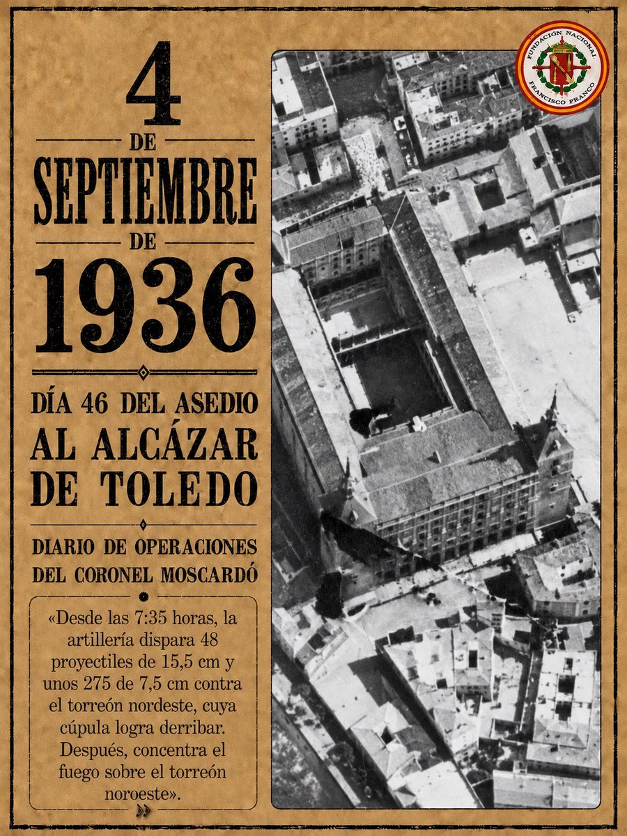 FNFFranco's tweet photo. ⚔️ 4 de septiembre de 1936: día 46 del asedio al Alcázar de Toledo.

💥 Unos 366 proyectiles derriban la cúpula del torreón nordeste y baten el noroeste.

🔥 Un incendio obliga a abandonar Puerta de Hierro.

⬇️ Balance: 3 heridos y 1 contuso. https://t.co/K9aJDDMS4s