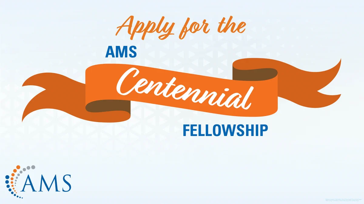 Orange ribbon banner with text inviting applications for the AMS Centennial Fellowship on a light background.