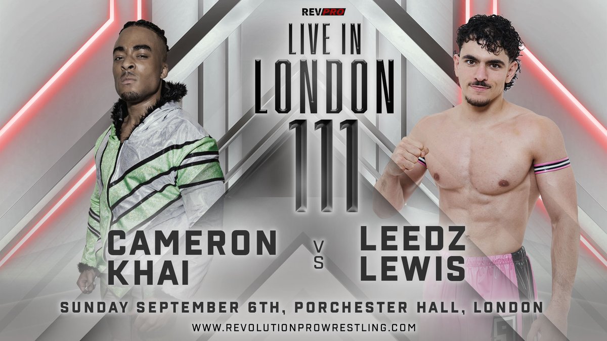 RevProUK's tweet photo. 🚨THIS SUNDAY,  September 6th
📍 Porchester Hall, London
🚪3.45pm l 🔔4.30pm

CAMERON KHAI VS LEEDZ LEWIS

🎟️ https://t.co/vRGl4MU2pX
📺 https://t.co/vGczKCGUUJ https://t.co/igMatg2SY6
