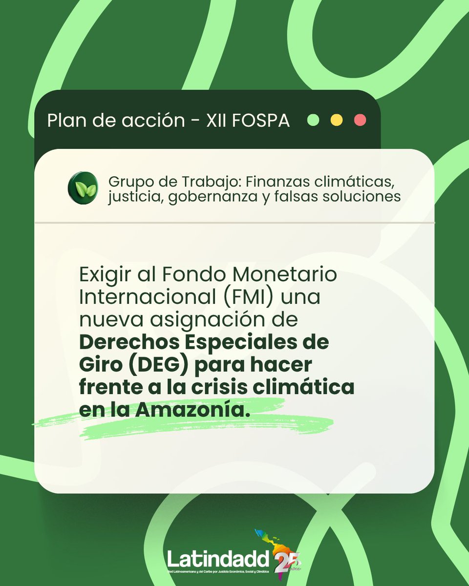 latindadd's tweet photo. 🌎 A través de diversos grupos de trabajo se construyó el Plan de Acción del XII FOSPA, que recoge propuestas y demandas para avanzar hacia una mayor justicia económica, social y ambiental.

👉🏼 La agenda por una Nueva Arquitectura Financiera plantea dos demandas clave: avanzar hacia soluciones justas frente a las deudas ilegítimas e impagables, con reglas multilaterales en Naciones Unidas, y exigir nuevos recursos internacionales para enfrentar la crisis climática, incluyendo una nueva asignación de Derechos Especiales de Giro (DEG).

💰🌱 Transformar las reglas financieras globales es también una disputa por justicia climática, soberanía y sostenibilidad de la vida.

Lee el plan de acción aquí: https://t.co/VoKXB3GxxA