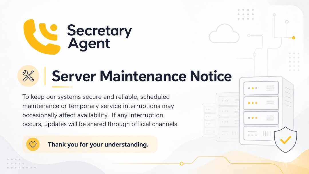 elAgentAI's tweet photo. Secretary Agent servers will undergo scheduled maintenance from 2:00 AM to 3:00 AM EST.

During this maintenance window, some services may be temporarily unavailable or experience brief interruptions. Normal service is expected to resume once maintenance is complete.

Thank you for your patience and understanding.