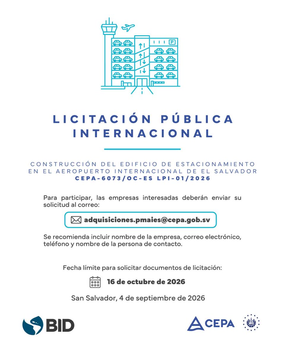 CEPASV's tweet photo. Invitamos a empresas interesadas a participar en la Licitación Pública Internacional para la construcción del Edificio de Estacionamiento en el Aeropuerto Internacional de El Salvador. 🏗️✈️
📩 Para solicitar los documentos de licitación, deben escribir a: adquisiciones.pmaies@cepa.gob.sv e incluir nombre de la empresa, correo electrónico, teléfono y nombre de la persona de contacto.
📅 Fecha límite: 16 de octubre de 2026.