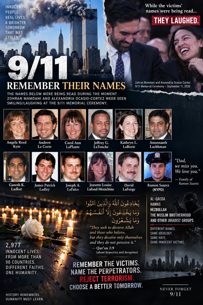 DanielGrossman5's tweet photo. 🚨 THESE ARE THE 9/11 VICTIMS WHOSE NAMES WERE BEING READ AS MAMDANI WAS SEEN LAUGHING.
They had names. Families. Lives that were stolen by al-Qaeda terrorism.
Remember them—not the politicians. 🇺🇸
2,977 innocent lives. Never forget.
#NeverForget #911Victims  #RememberTheirNames https://t.co/Yhy3KlPqeE