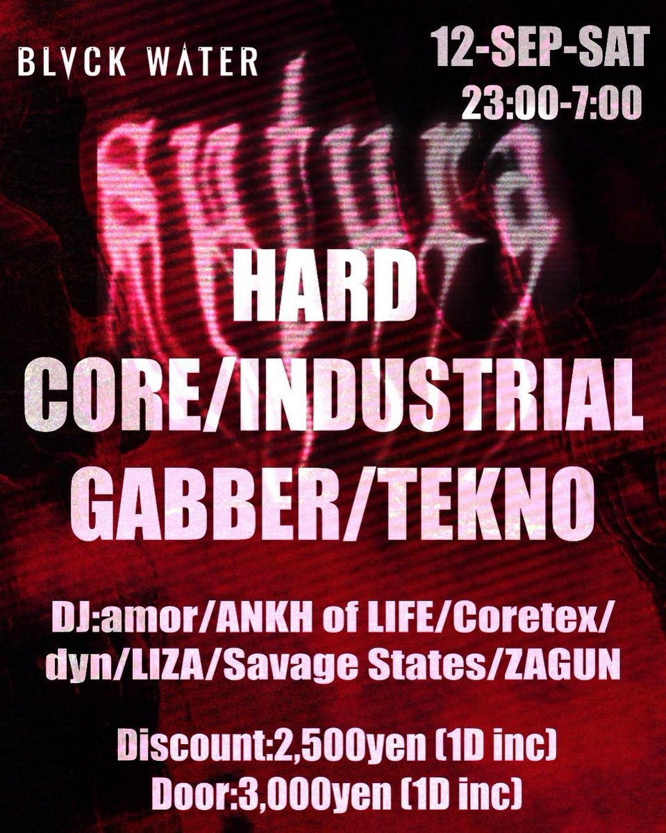 BLVCKWATEROSAKA's tweet photo. DATE: Saturday 12 September 2026

sutura 
SPECIAL HARD SOUND EDITION
at BLVCK WATER

OPEN: 23:00

ENTRANCE: [Door] 3000yen inc 1D
[Discount] 2500yen inc 1D

LOCATION: Night Club BLVCK WATER 

ADDRESS: B1F Grace Soemoncho Bldg., 7-6 Soemoncho, Chuo-ku, OSAKA https://t.co/y6CPCIibPf