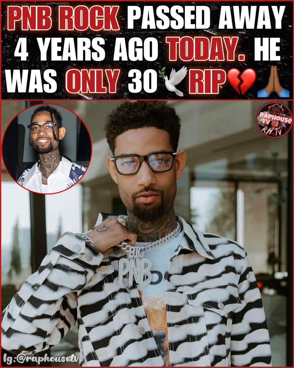 raphousetv2's tweet photo. Pnb Rock Passed Away 4 Years Ago Today. He Was Only 30🕊️ RIP 💔🙏🏾 https://t.co/zGSomt0HCO